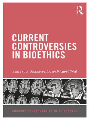 cover image of Current Controversies in Bioethics
